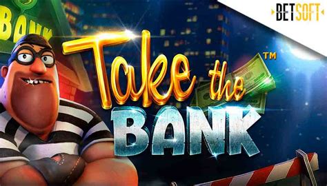 Take the Bank 3